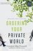 Ordering Your Private World