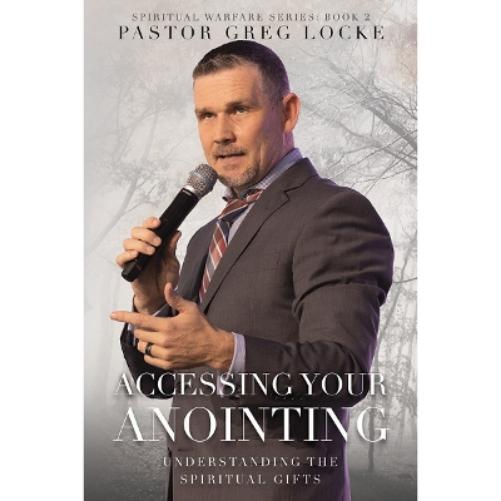 Accessing Your Anointing