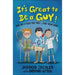 It's Great to Be a Guy!