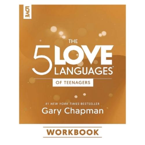 5 Love Languages Of Teenagers Workbook, The