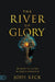 River of Glory, The