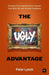 The Ugly Advantage