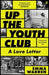 Up the Youth Club