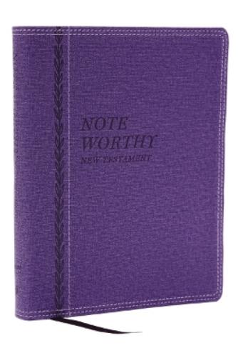 NoteWorthy New Testament: Read and Journal Through the New Testament in a Year (NKJV, Purple Leathersoft, Comfort Print)