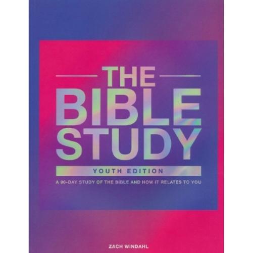 The Bible Study – A 90–Day Study of the Bible and How It Relates to You