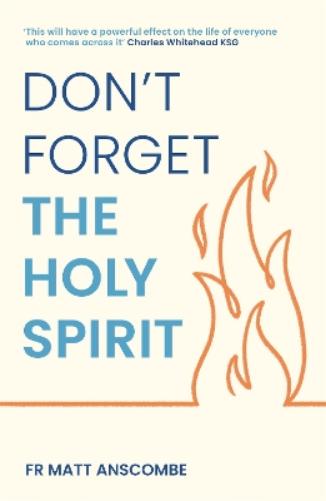 Don't Forget the Holy Spirit