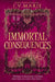 Immortal Consequences