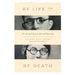 By Life Or By Death