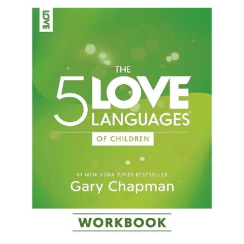 5 Love Languages Of Children Workbook, The