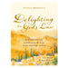 Delighting In God's Law