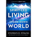 Spirit-Led Living in an Upside-Down World
