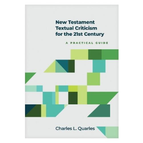 New Testament Textual Criticism for the 21st Century