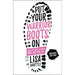 Put Your Warrior Boots On