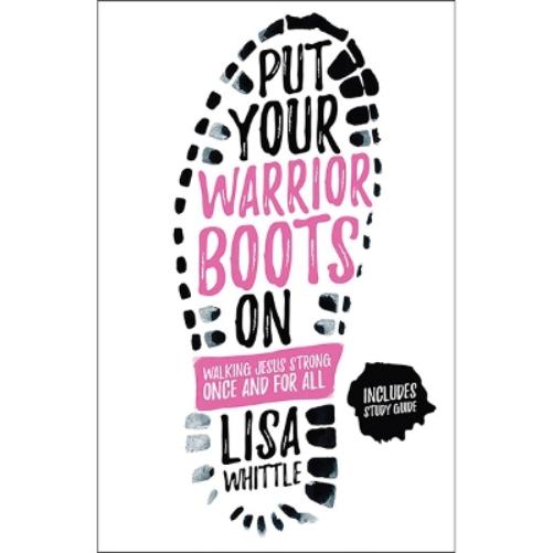 Put Your Warrior Boots On