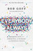 Everybody, Always