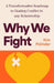 Why We Fight