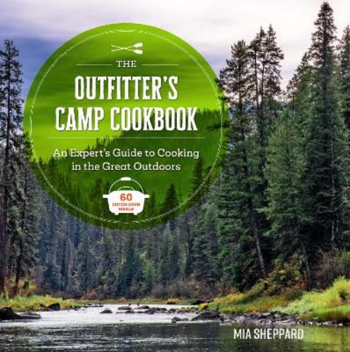 The Outfitter’s Camp Cookbook
