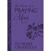 The Power of a Praying Mom (Milano Softone)