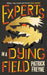 Experts in a Dying Field