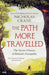 The Path More Travelled