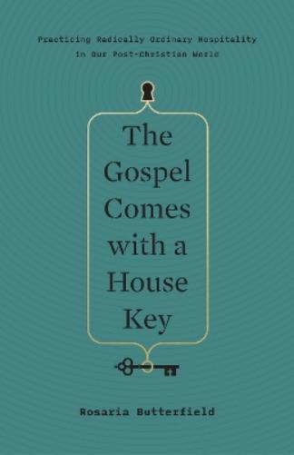 The Gospel Comes with a House Key