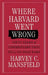 Where Harvard Went Wrong