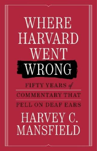 Where Harvard Went Wrong