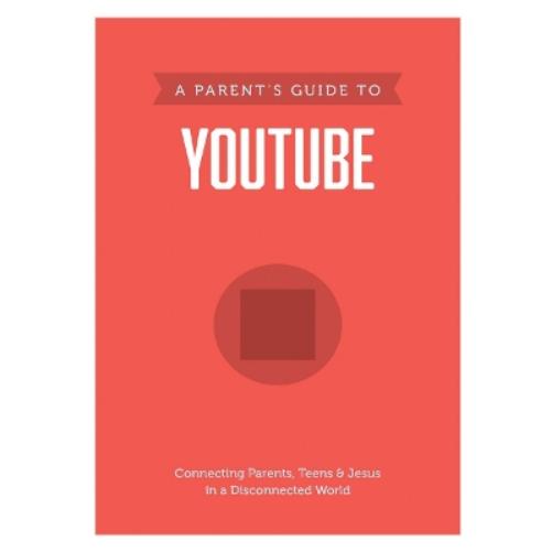 A Parent's Guide to Youtube