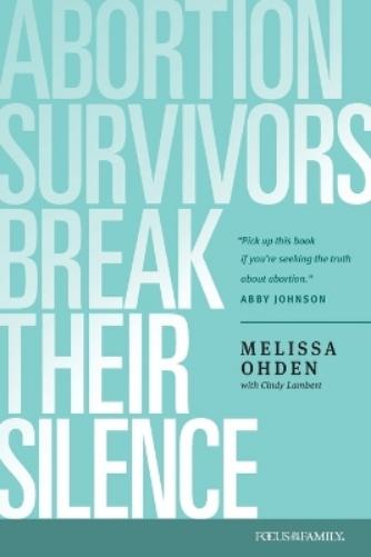 Abortion Survivors Break Their Silence