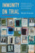 Immunity on Trial