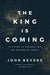 The King Is Coming