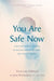 You Are Safe Now