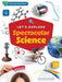 Let's Explore Spectacular Science