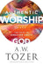 Authentic Worship – The Path to Greater Unity with God