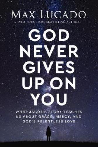 God Never Gives Up on You