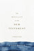 The Message of the New Testament