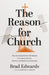The Reason for Church