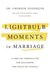 Lightbulb Moments in Marriage