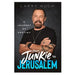 From Junkie to Jerusalem