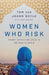 Women Who Risk