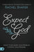 Expect God