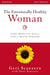 The Emotionally Healthy Woman Workbook