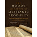 Moody Handbook of Messianic Prophecy, The
