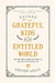 Raising Grateful Kids in an Entitled World