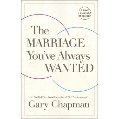 The Marriage You've Always Wanted