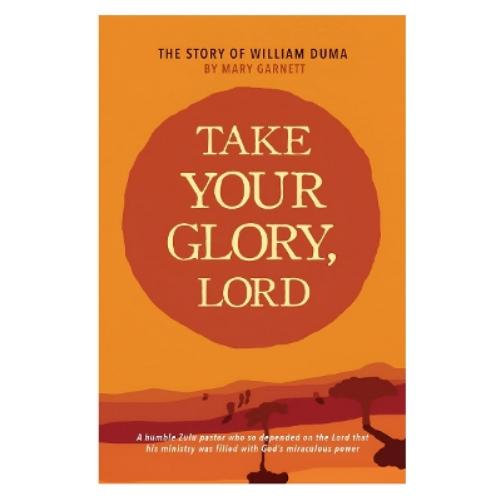 Take Your Glory, Lord