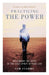 Practicing the Power