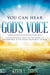 You Can Hear God's Voice
