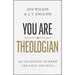 You Are a Theologian