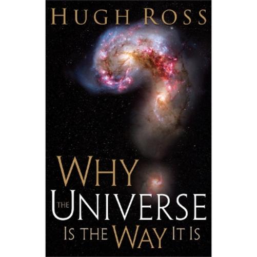 Why the Universe Is the Way It Is